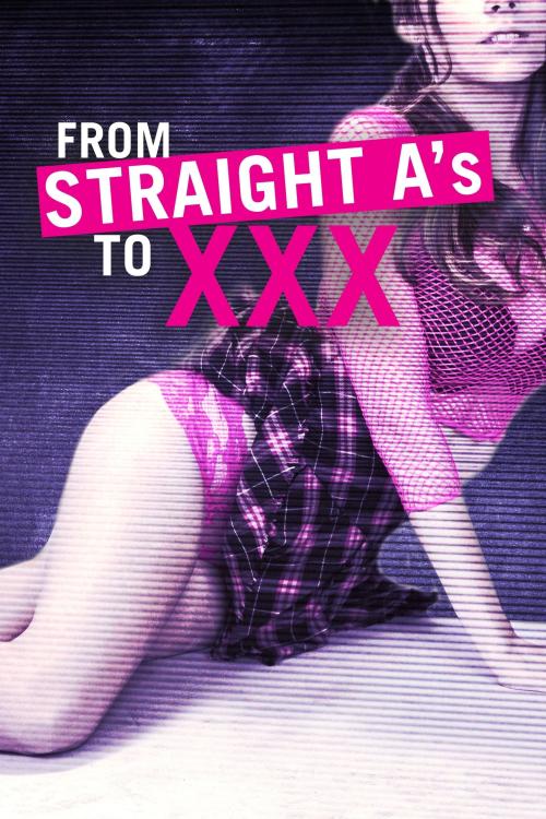 Poster of From Straight A's to XXX