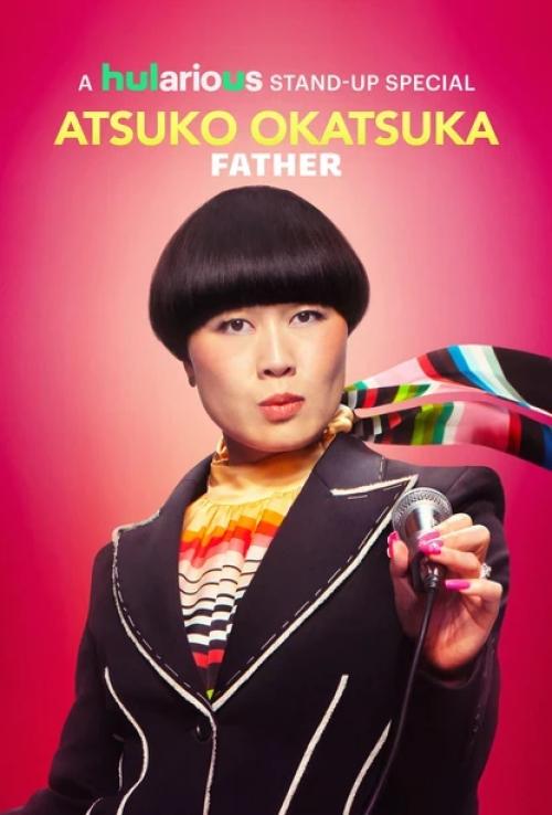 Poster of Atsuko Okatsuka: Father