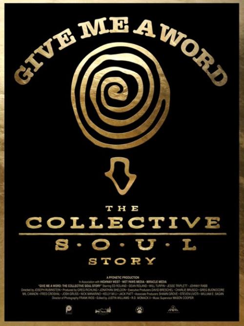 Poster of Give Me a Word: The Collective Soul Story