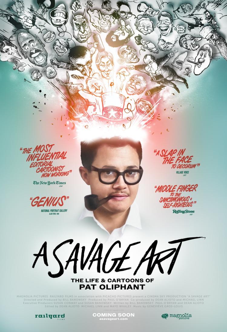 Poster of A Savage Art: The Life & Cartoons of Pat Oliphant