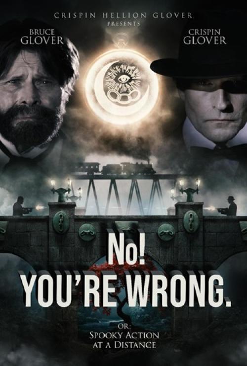 Poster of No! YOU'RE WRONG, or: Spooky Action at a Distance