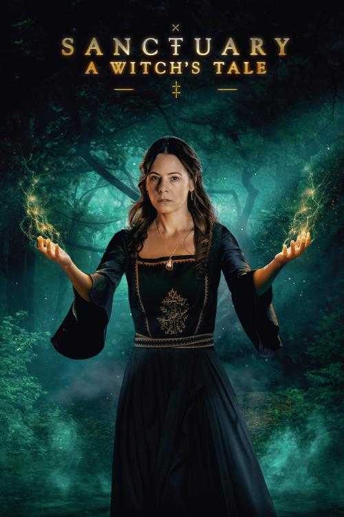 Poster for Season 1 of Sanctuary: A Witch's Tale