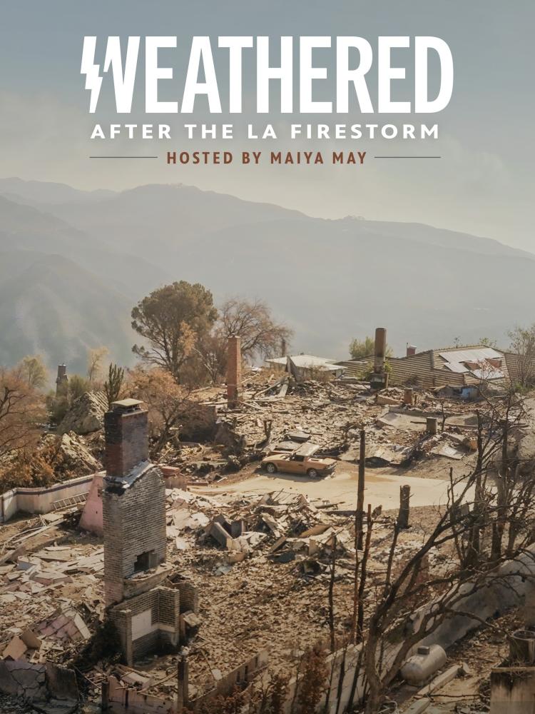 Poster of Weathered: After the LA Firestorm